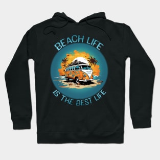 Beach Life Is The Best Life Hoodie